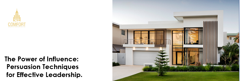 The Power of Influence:  Persuasion Techniques for Effective Leadership